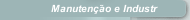 Manuten&ccedil;&atilde;o e Industr
